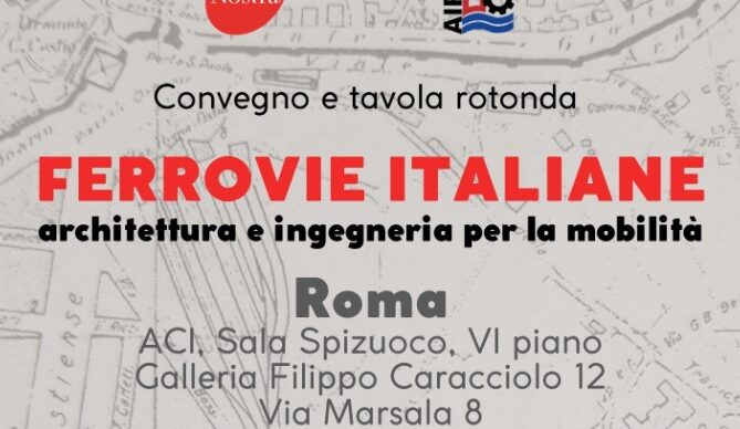 Roma, 13 e 14 ottobre 2023: convegno sulle ferrovie italiane